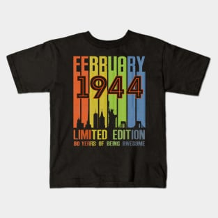 February 1944 80 Years Of Being Awesome Limited Edition Kids T-Shirt